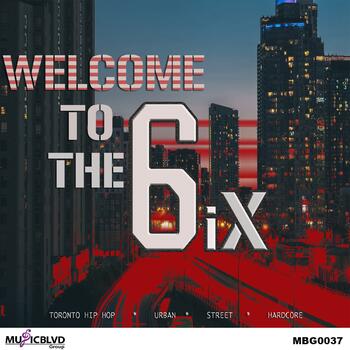 Welcome To The 6ix