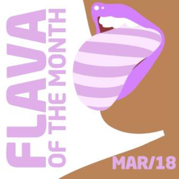 FLAVA Of The Month MAR 18