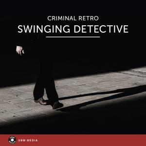 Swinging Detective - Criminal Retro