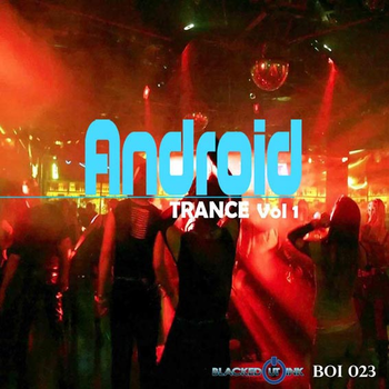 Android Trance Vol 1