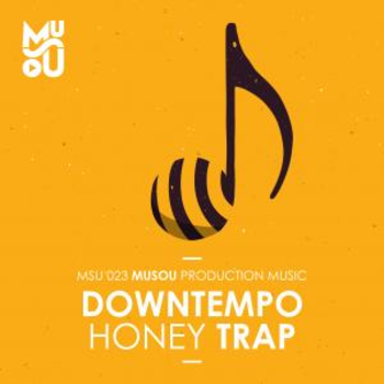 Downtempo Honey Trap
