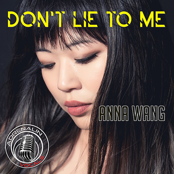 Dont lie to me - Anna Wang