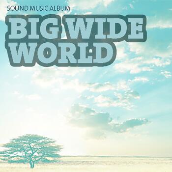 Sound Music Album 66 - Big Wide World