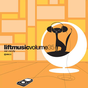 Liftmusic Volume 35 Ear Candy