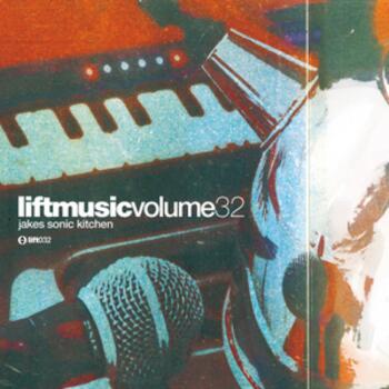 Liftmusic Vol 32 Jake's Sonic Kitchen - 48k