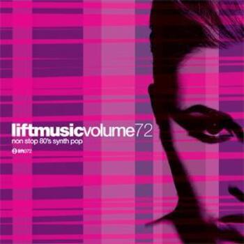 Liftmusic Volume 72 Non Stop 80's Synth Pop