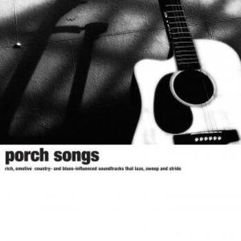 Porch Songs