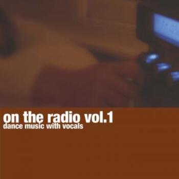 On the Radio Vol.1 - Dance Music with Vocals