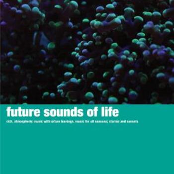 Future Sounds of Life