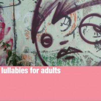 Lullabies for Adults