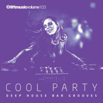 Cool Party - Deep House Bar Grooves