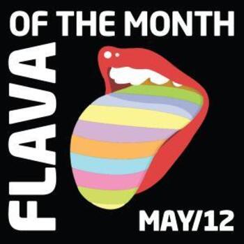 FLAVA Of The Month MAY 12
