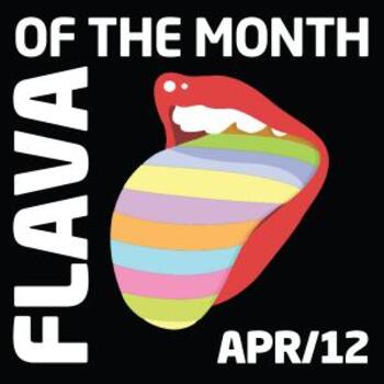 FLAVA Of The Month APR 12