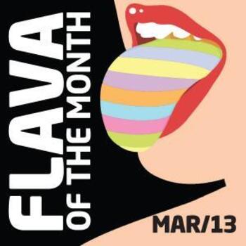 FLAVA Of The Month MAR 13