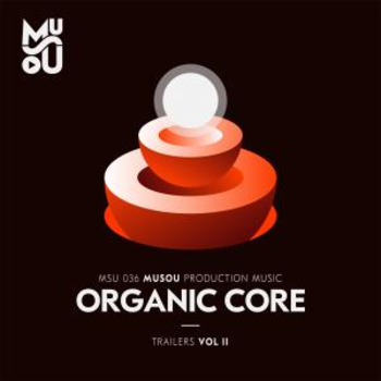 Musou Trailers Vol. II : Core Organic