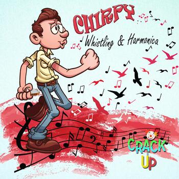 Chirpy - Whistling & Harmonica