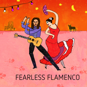  Fearless Flamenco