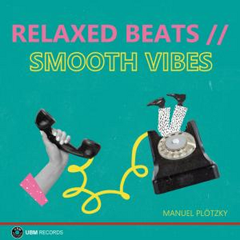 Relaxed Beats // Smooth Vibes