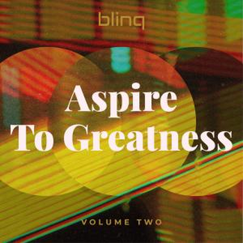 Aspire To Greatness Vol. 2
