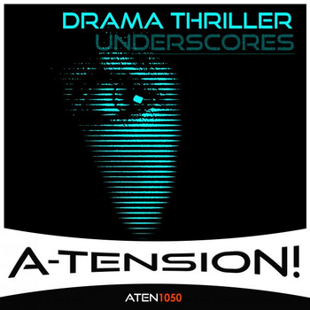 Drama Thriller Underscores